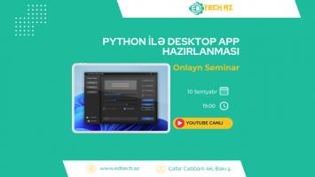 Məktəblilər üçün Proqramlaşdırma Seminarı: Python ilə  Desktop App Yarat